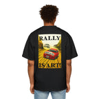 RALLY IS ART! Oversized Tee (Front & Back)