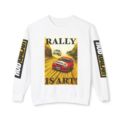 RALLY IS ART! Crewneck Sweatshirt
