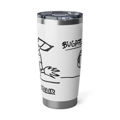 BUGAPI Tumbler 20oz