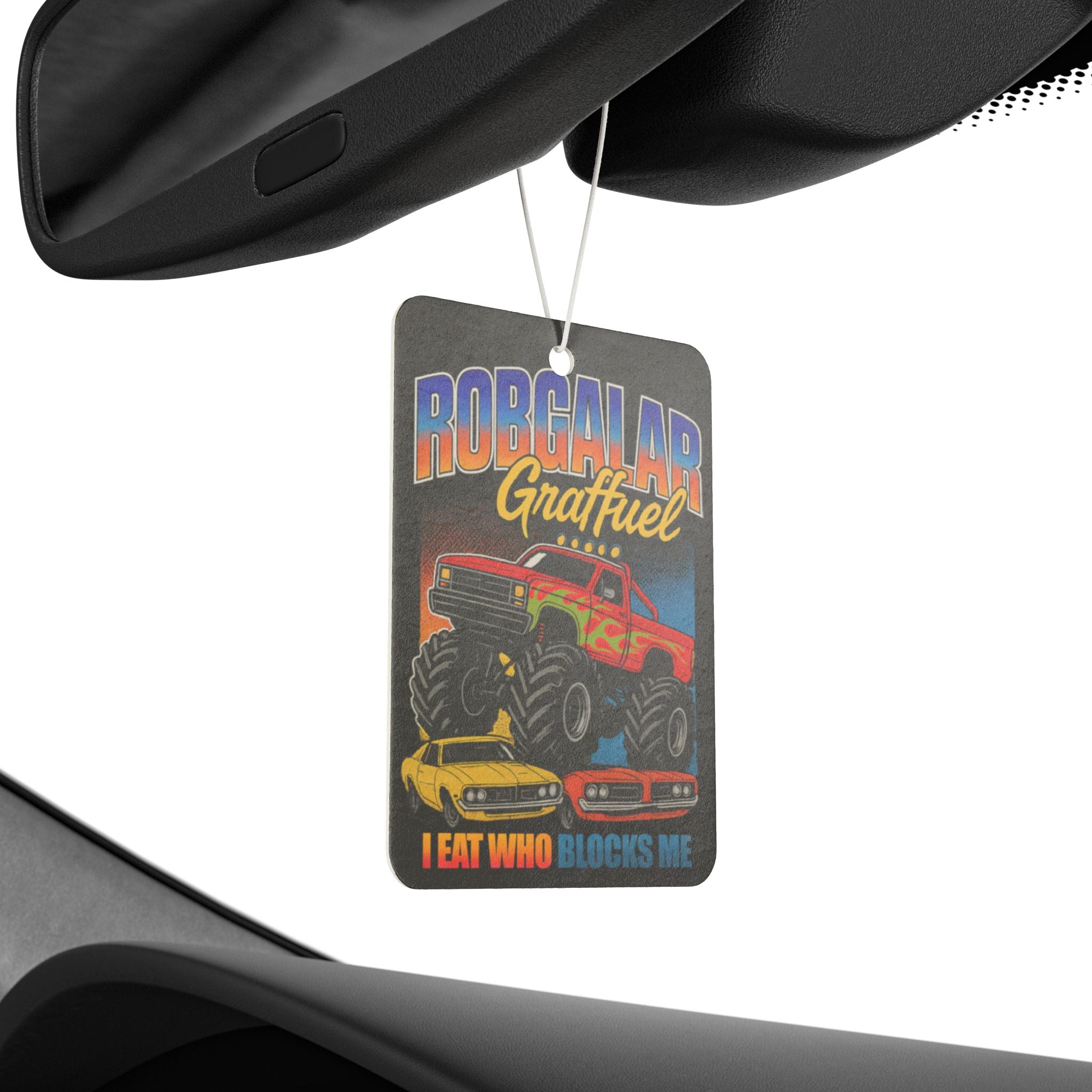 I EAT WHO BLOCKS ME Car Air Freshener