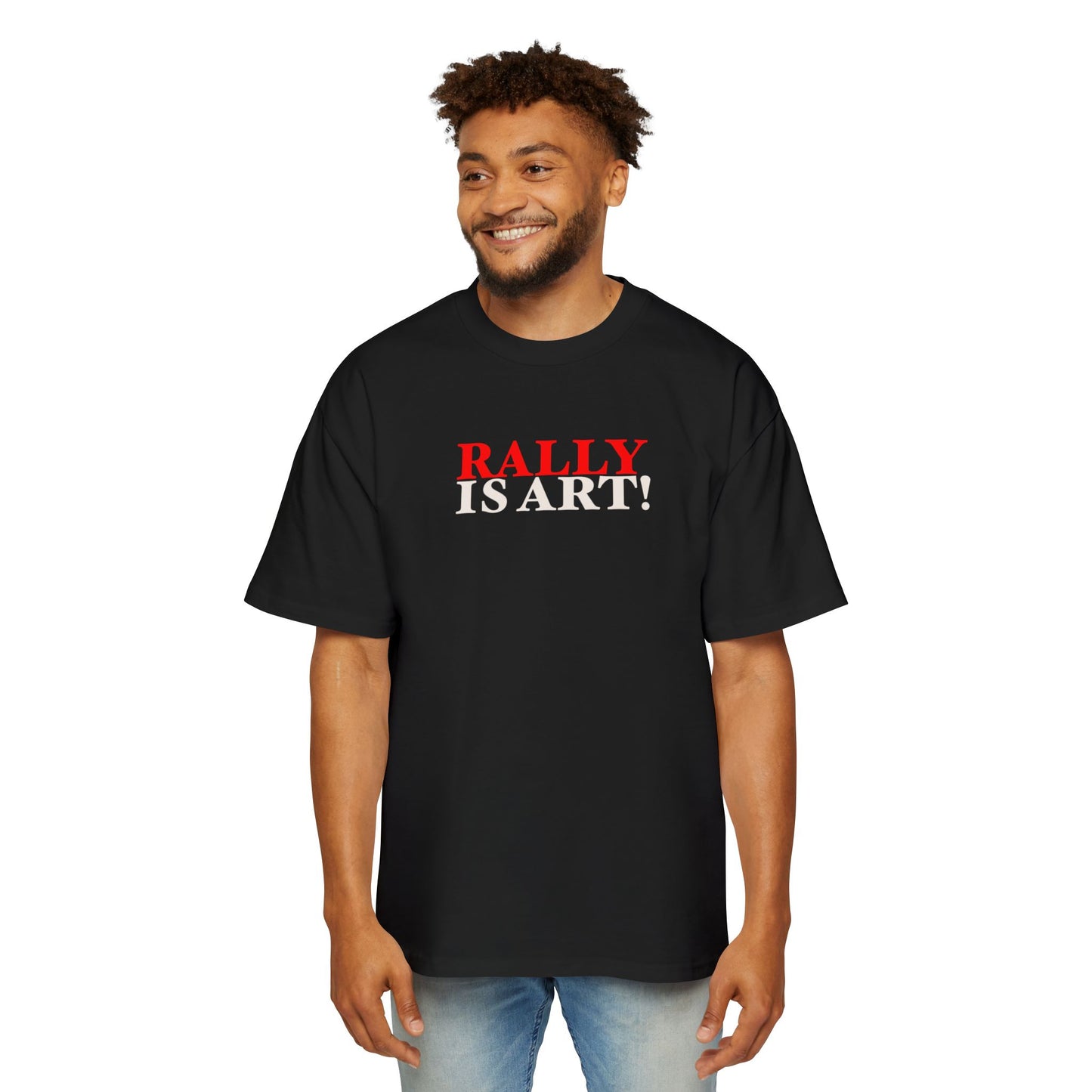RALLY IS ART! Oversized Tee (Front & Back)