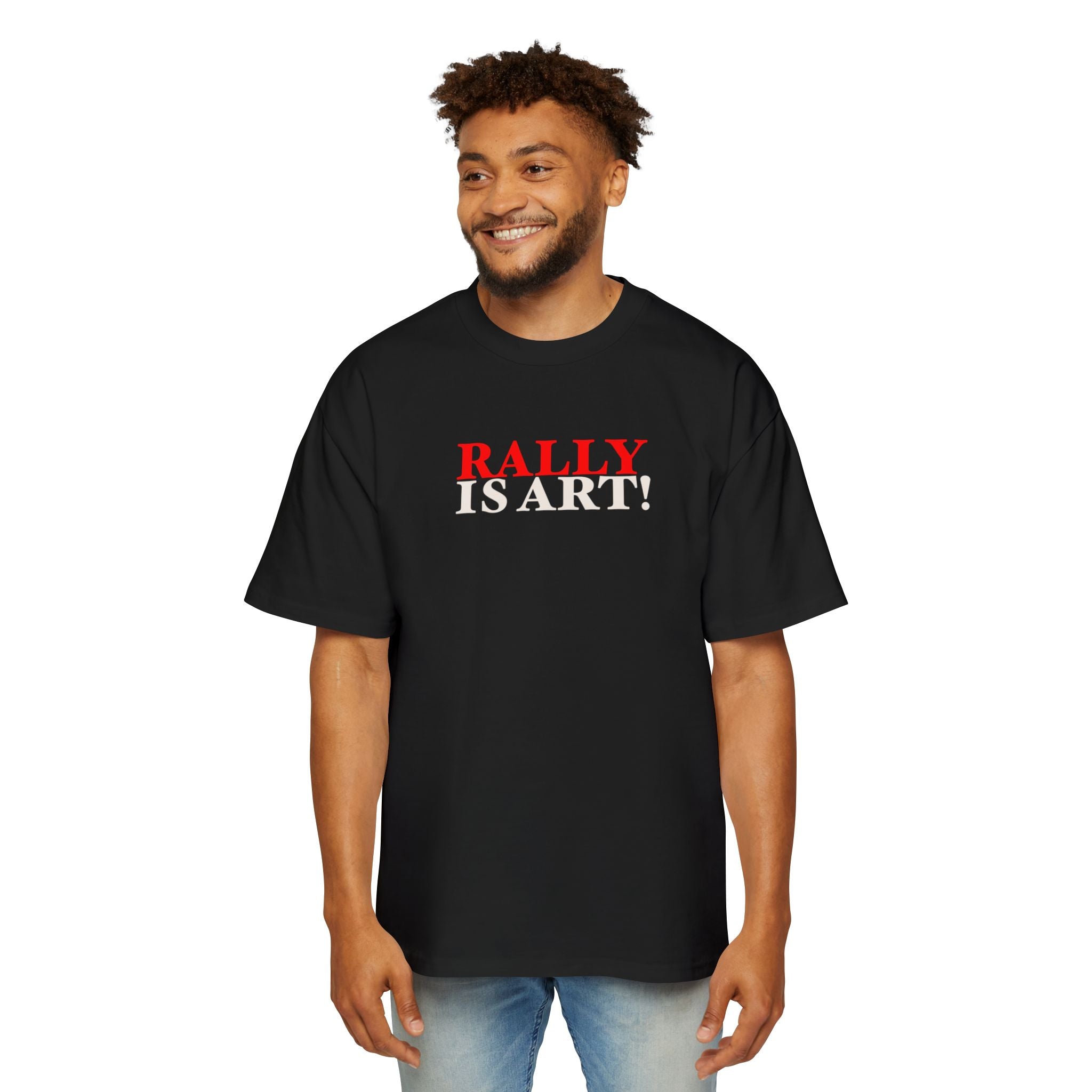 RALLY IS ART! Oversized Tee (Front & Back)